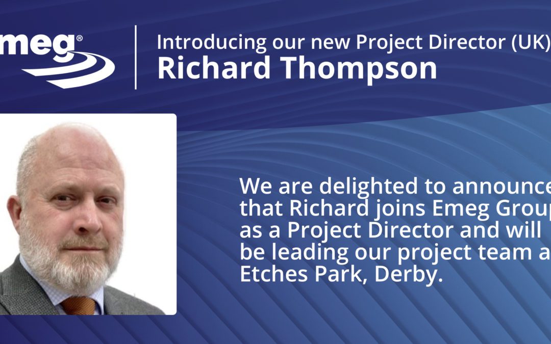 Richard Thompson – Emeg Group's new UK Project Director